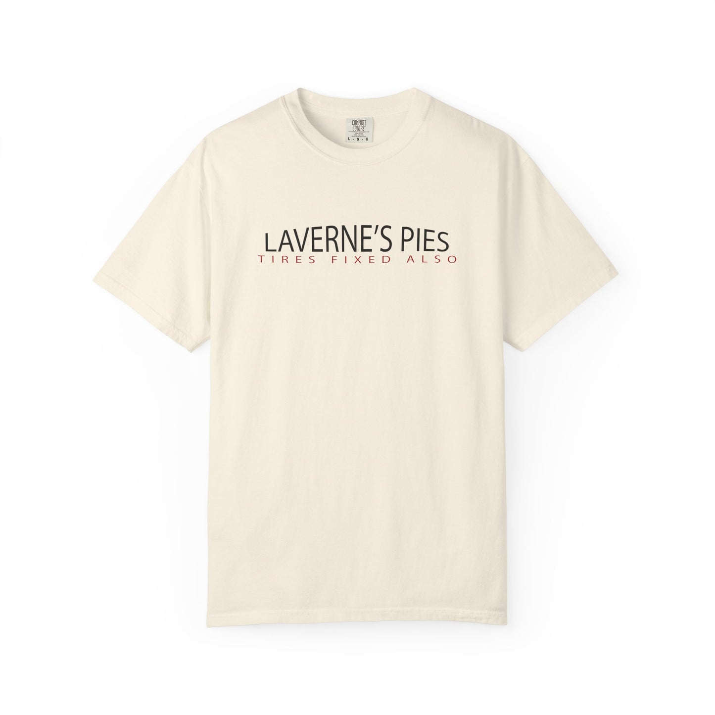 Laverne's Pies, Tires Fixed Also S/S Tee