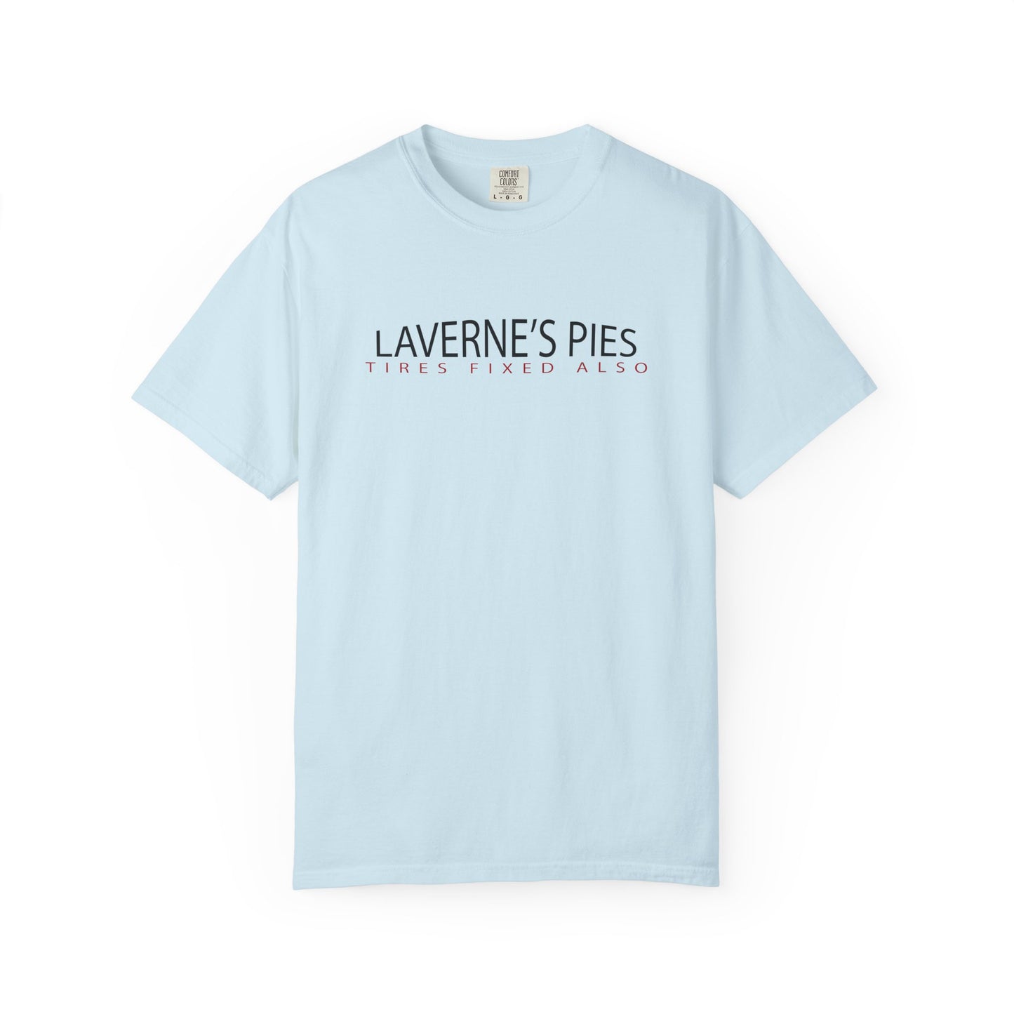 Laverne's Pies, Tires Fixed Also S/S Tee